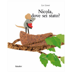 Nicola, dove sei stato? - Babalibri