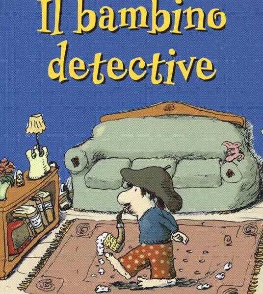 9788870917079_IL-BAMBINO-DETECTIVE