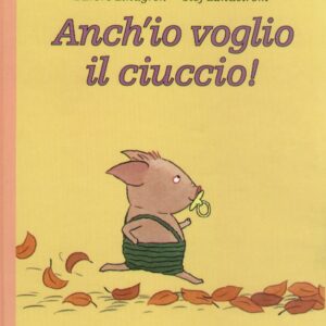 Anchio-voglio-il-ciuccio_cover-779x1024