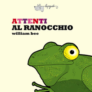 attenti-al-ranocchio-lupoguido-william-bee