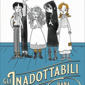 GLI-INADOTTABILI- Hana-Tooke