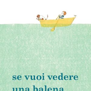 Se-vuoi-vedere-una-balena_cover-813x1024