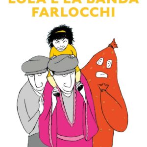 lola-e-la-banda-farlocchi.jpg