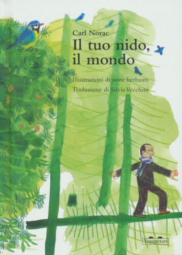 il-tuo-nido-il-mondo-topipittori Carl Norac, Anne Herbauts