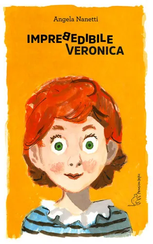 Libri-Angela-Nanetti-Imprebedibile-Veronica