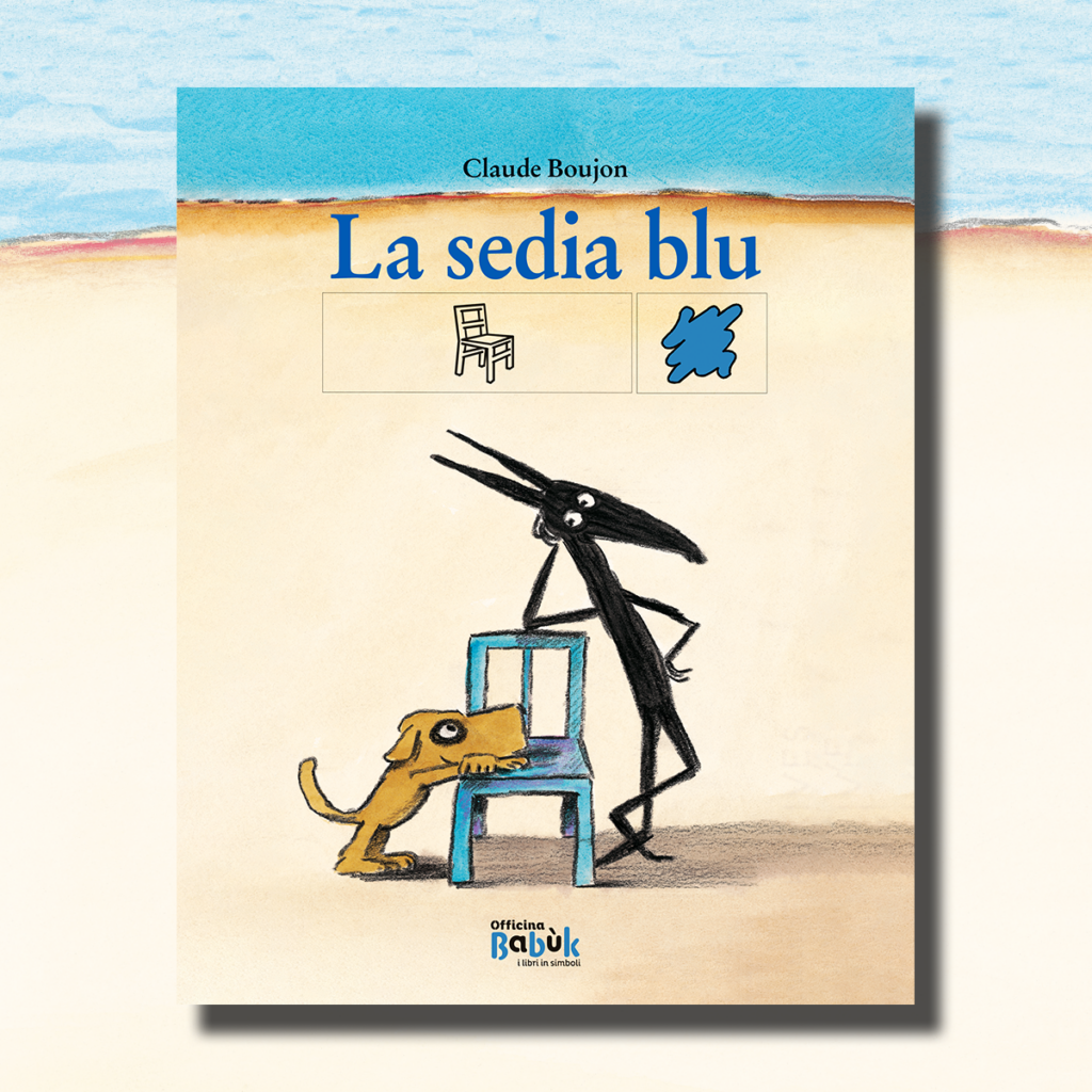 La sedia blu Ediz. in simboli - Claude Boujon, Federica Rocca - La Tana ...